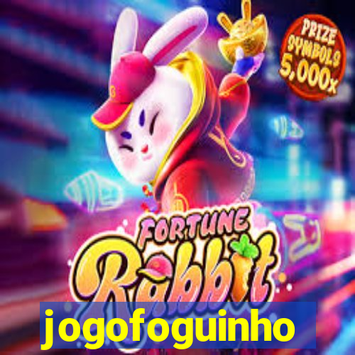 jogofoguinho