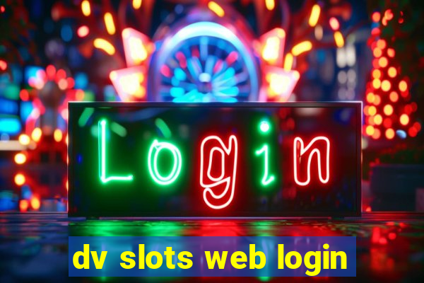 dv slots web login