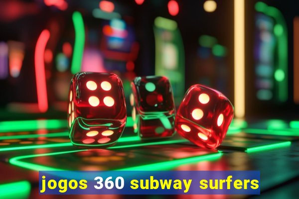 jogos 360 subway surfers