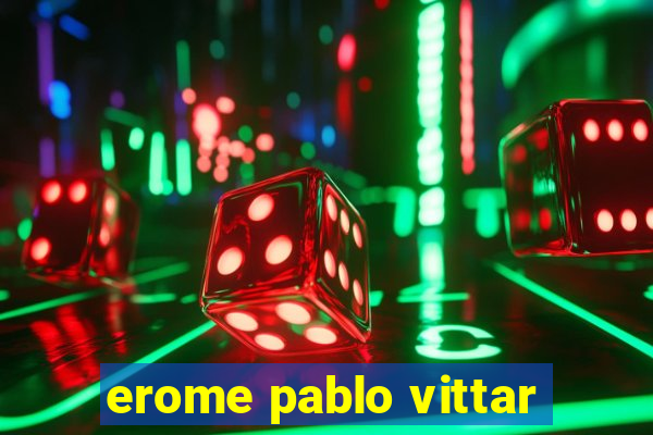 erome pablo vittar