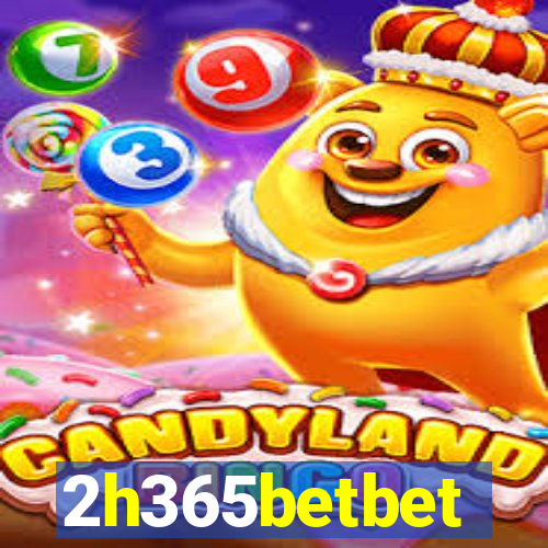 2h365betbet