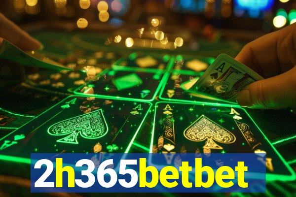 2h365betbet