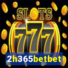 2h365betbet