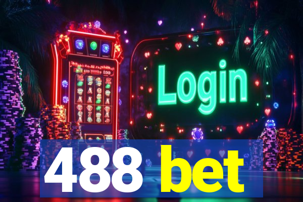 488 bet