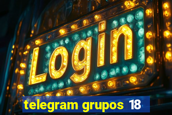 telegram grupos 18