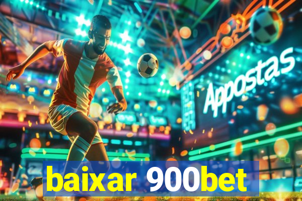 baixar 900bet