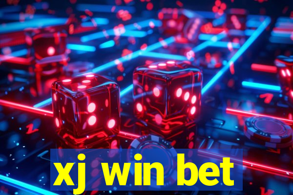 xj win bet