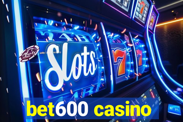 bet600 casino