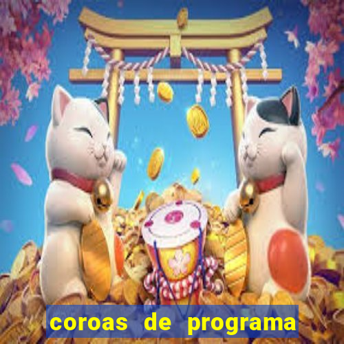 coroas de programa em santos