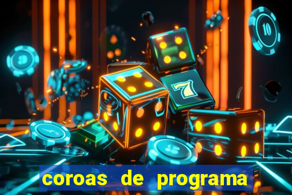 coroas de programa em santos