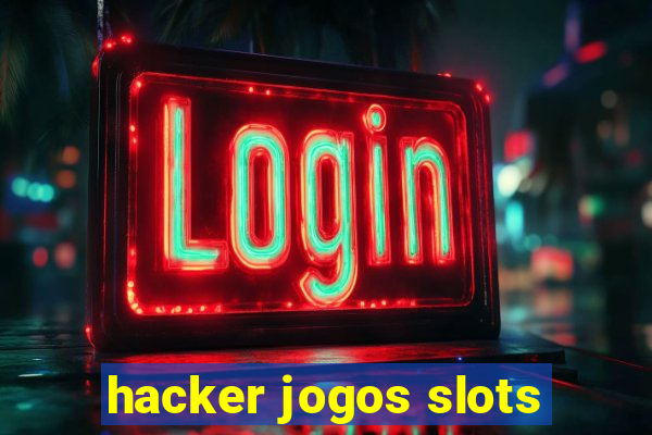 hacker jogos slots