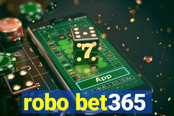 robo bet365