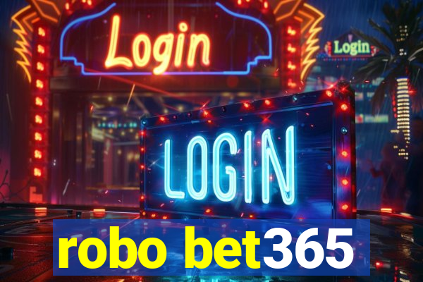 robo bet365