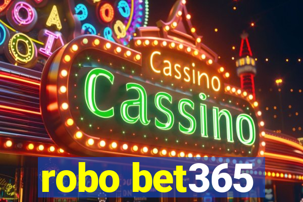 robo bet365