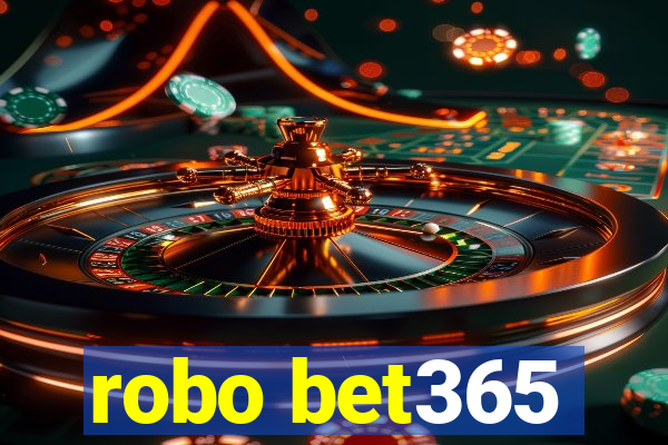 robo bet365