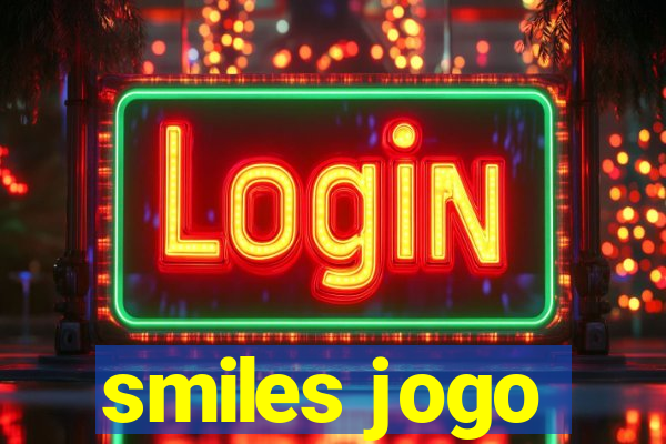 smiles jogo