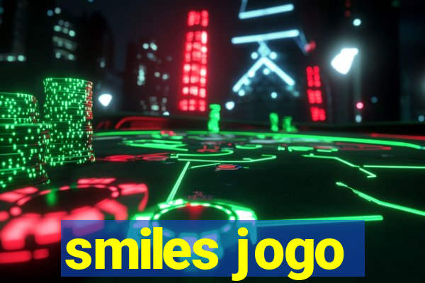 smiles jogo