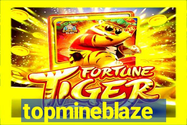 topmineblaze