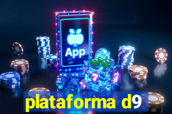 plataforma d9