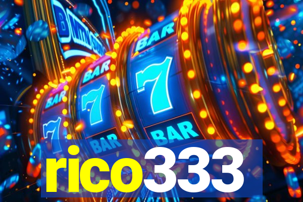 rico333