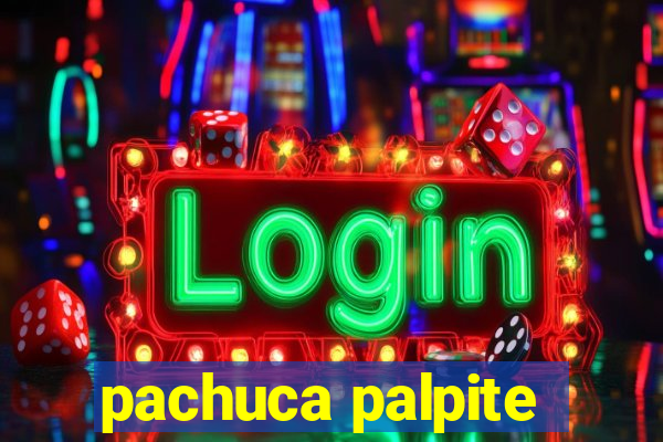 pachuca palpite