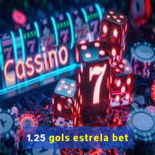 1.25 gols estrela bet