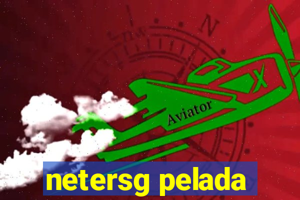 netersg pelada