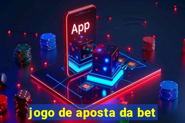 jogo de aposta da bet