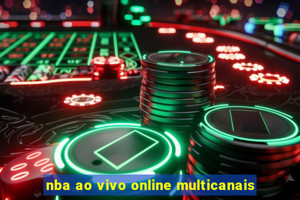 nba ao vivo online multicanais