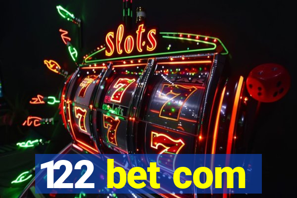 122 bet com