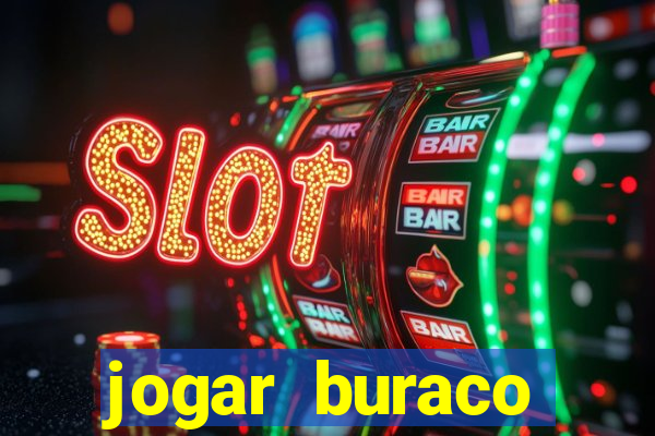 jogar buraco valendo dinheiro