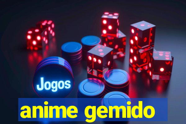 anime gemido