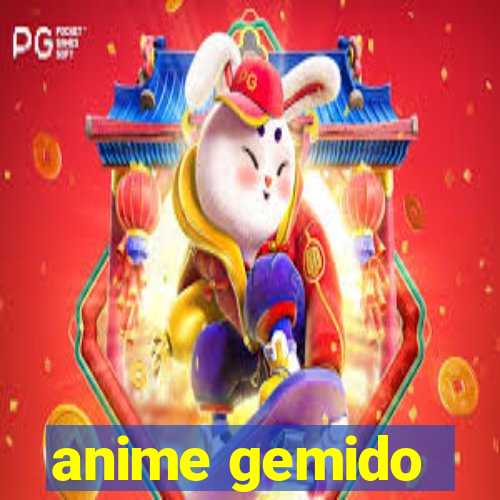 anime gemido