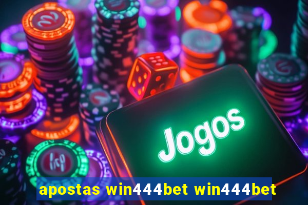 apostas win444bet win444bet