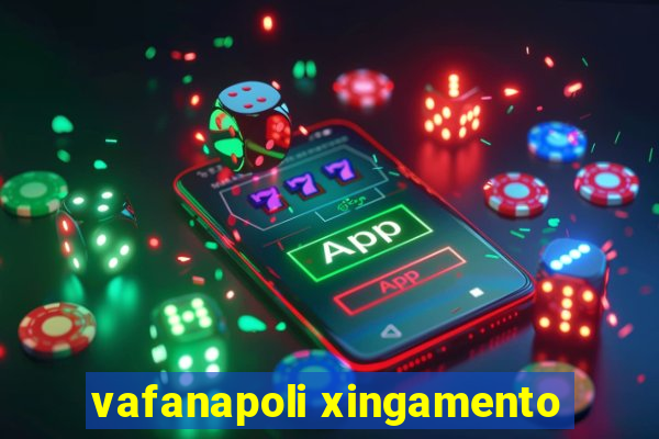 vafanapoli xingamento