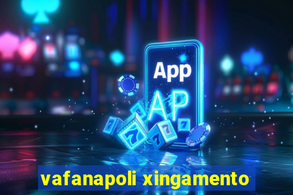 vafanapoli xingamento