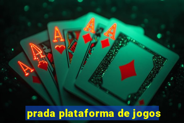 prada plataforma de jogos