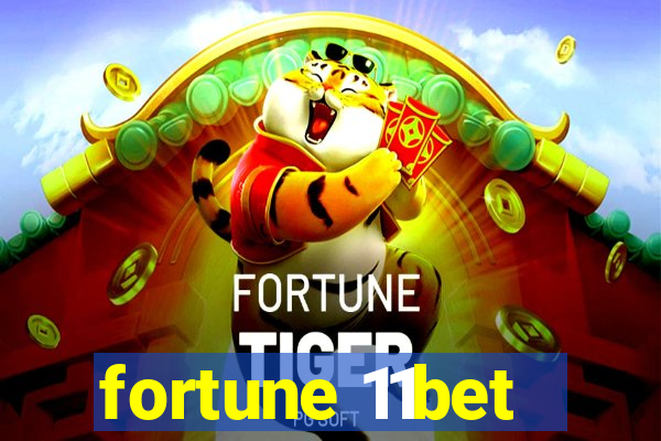 fortune 11bet