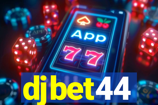 djbet44