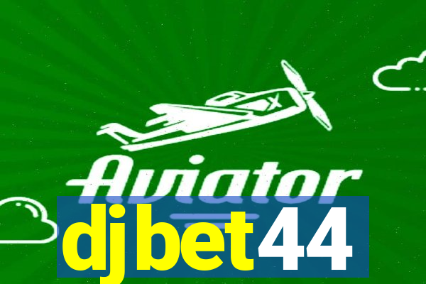 djbet44