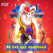 6k bet app download