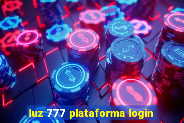 luz 777 plataforma login