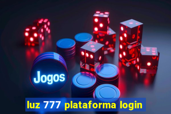 luz 777 plataforma login