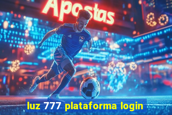 luz 777 plataforma login