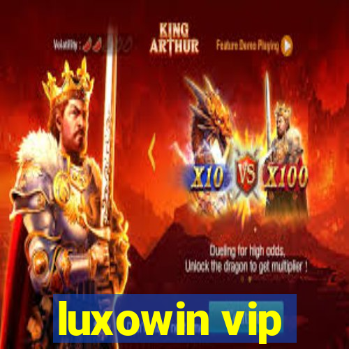 luxowin vip