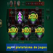 pg44 plataforma de jogos