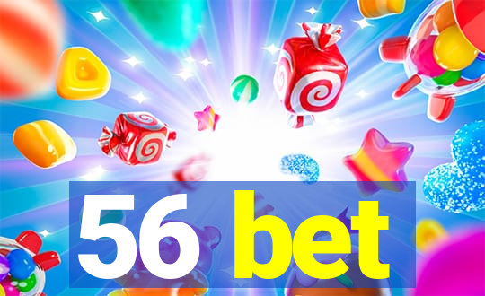 56 bet