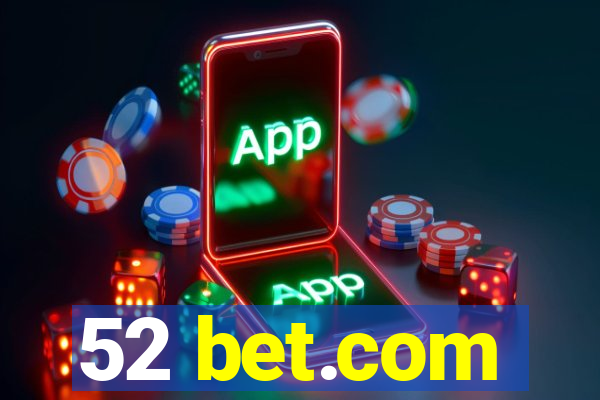 52 bet.com