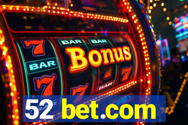 52 bet.com