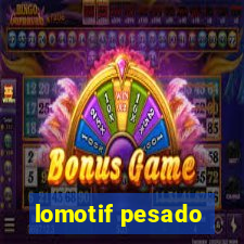 lomotif pesado